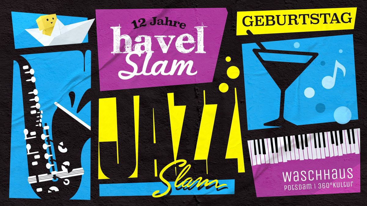 Havel Slam - Der gro\u00dfe Geburtstags- Jazz- Slam!