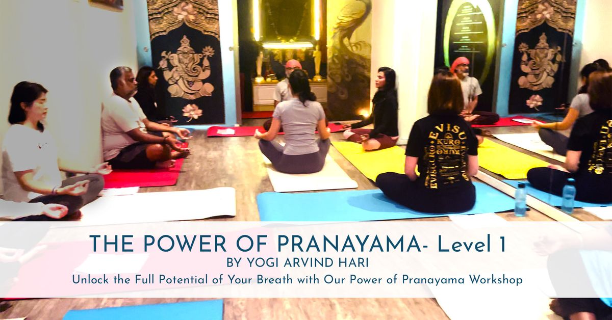 The Power of Pranayama - Level 1