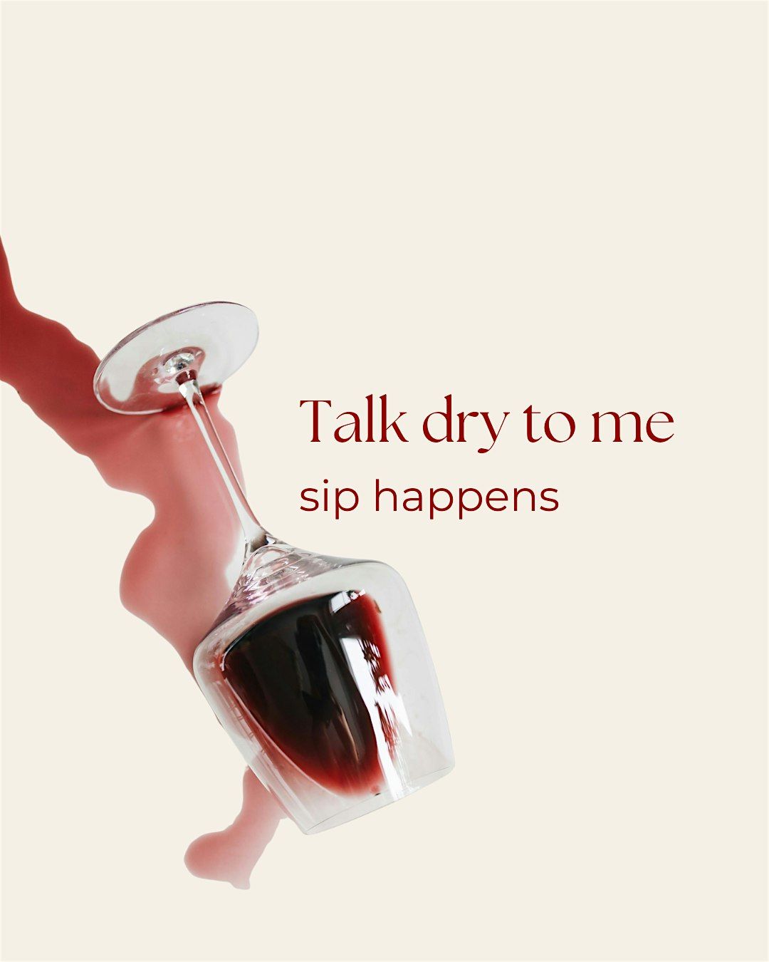 Talk dry to me - Weintasting
