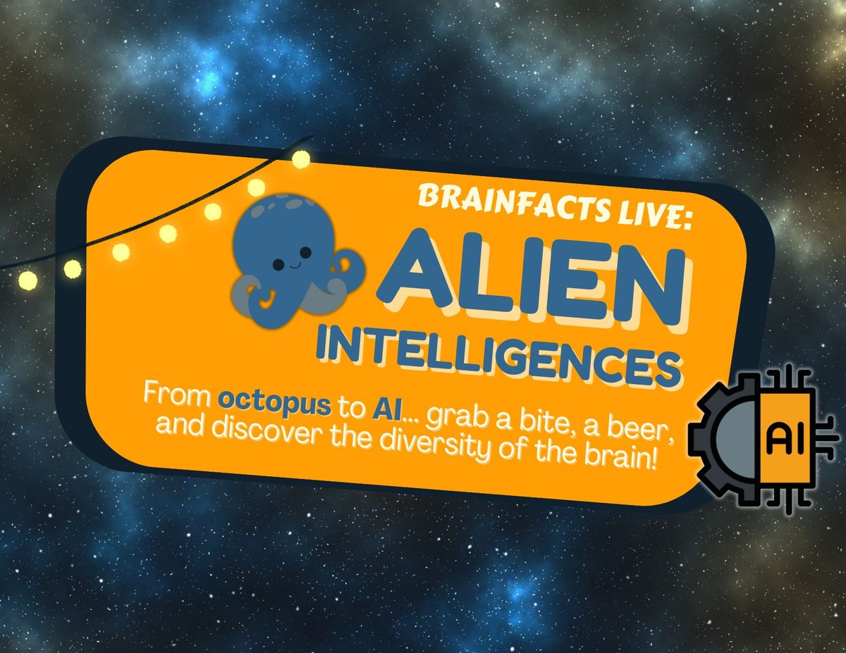 BrainFacts LIVE: Alien Intelligences