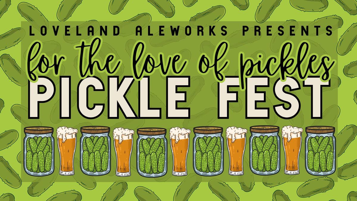 For the Love of Pickles: Pickle Fest