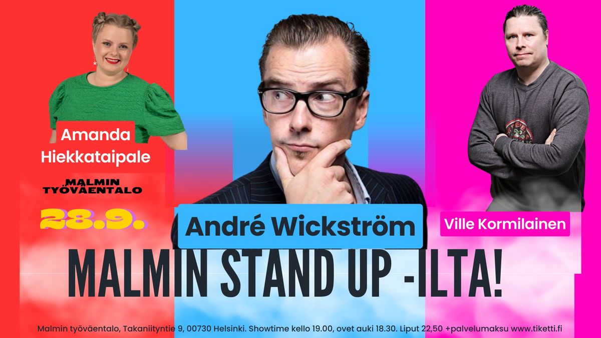 Malmin stand up -ilta: Andr\u00e9 Wickstr\u00f6m