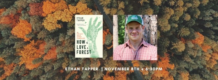 Ethan Tapper and "How To Love A Forest" 