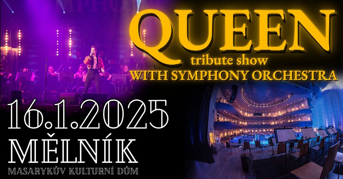 Queen - Symphonic Tribute Show | M\u011bln\u00edk