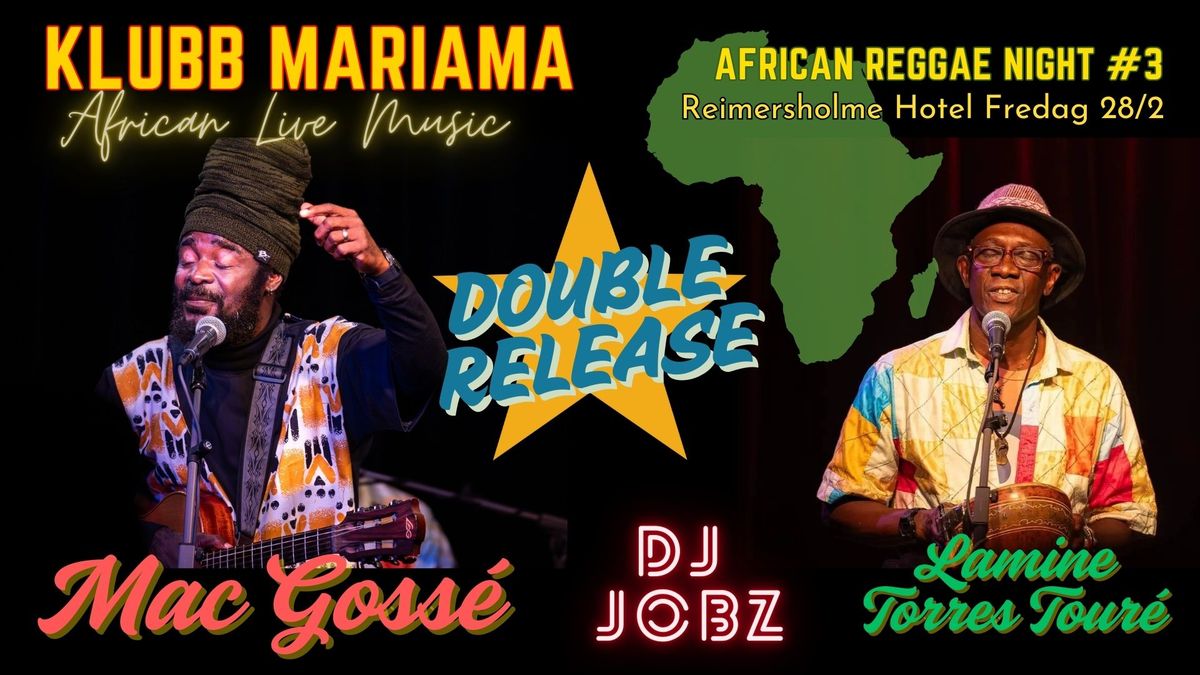 African Reggae Night #3 Double Release: Mac Goss\u00e9 & Lamine Torres Tour\u00e9