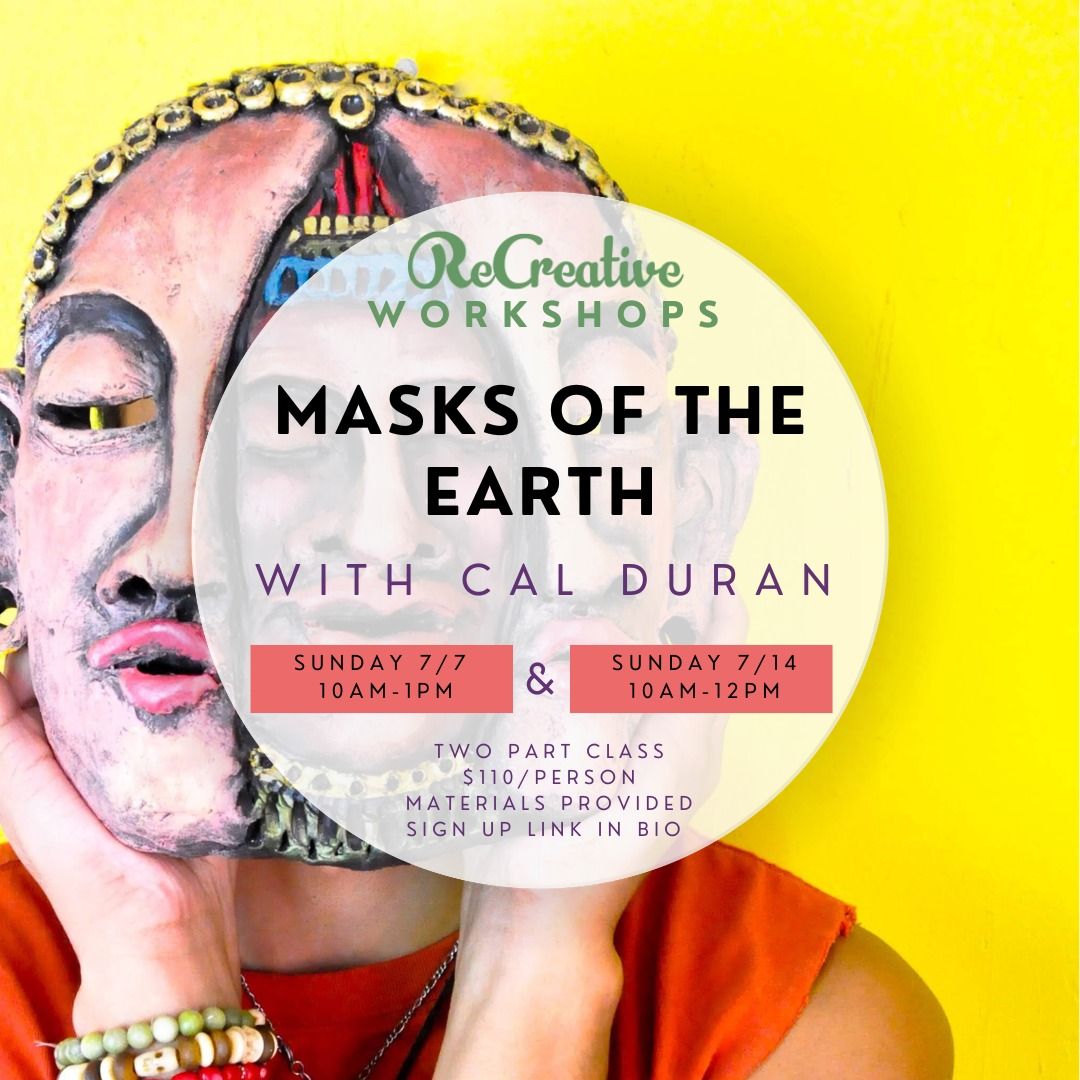 Masks of the Earth with Cal Duran 
