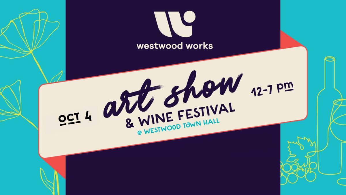 Westwood Art Show & Wine Festival