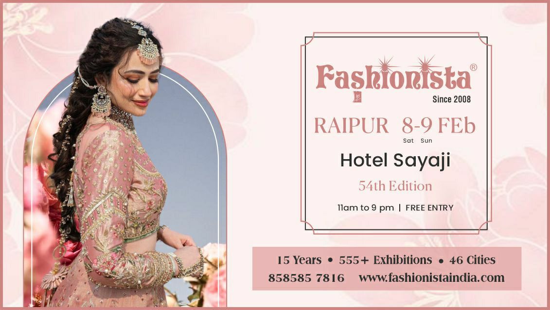 Fashionista Fashion & Lifestyle Exhibition - Raipur