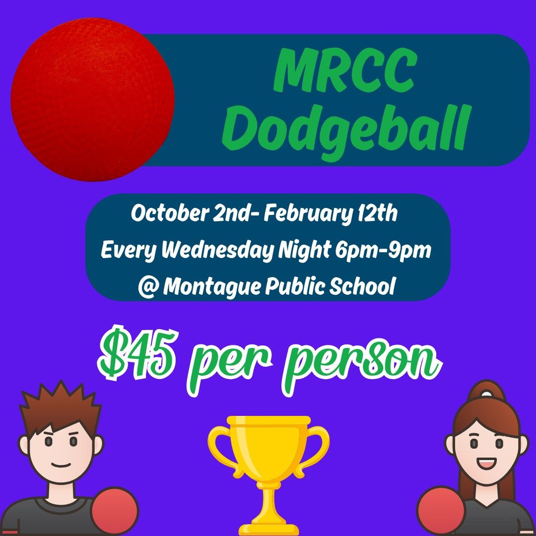 Dodgeball Nights - Presented by the MRCC!