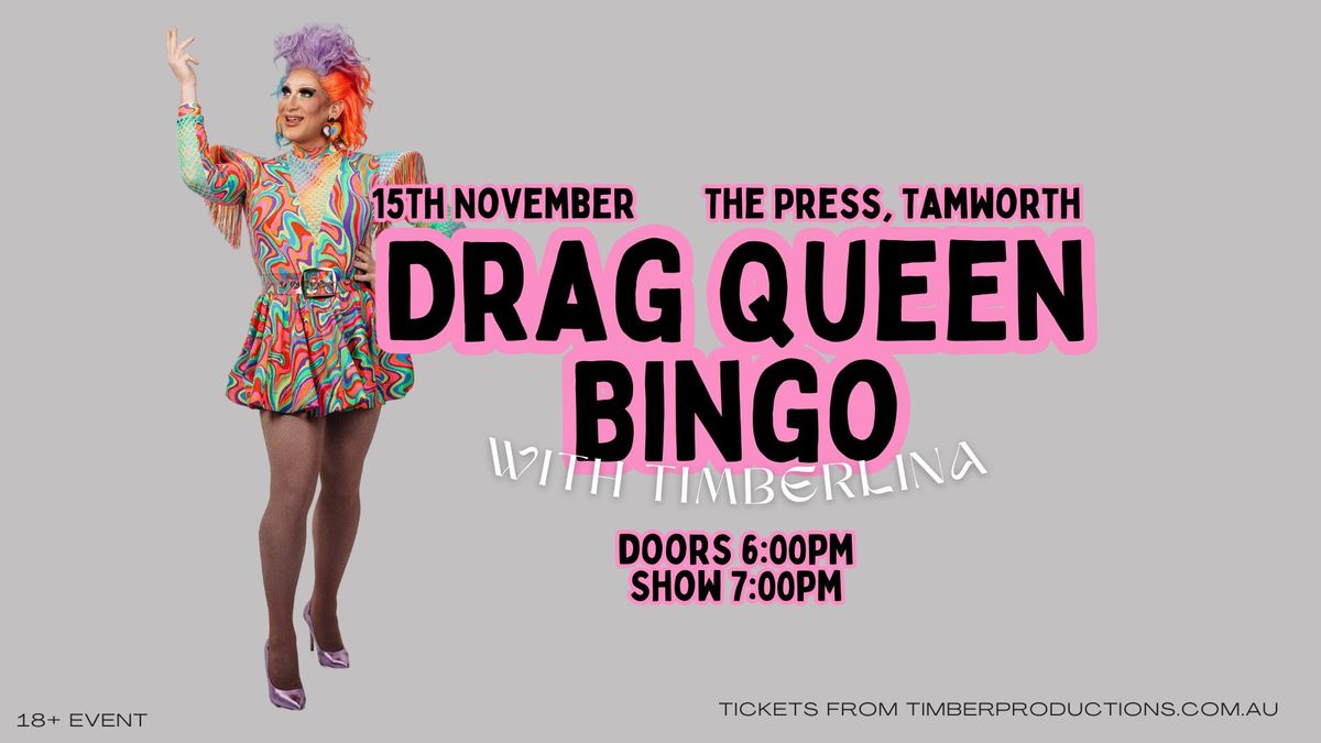 Drag Bingo with Timberlina | 15th November | The Press Basement Bar, Tamworth