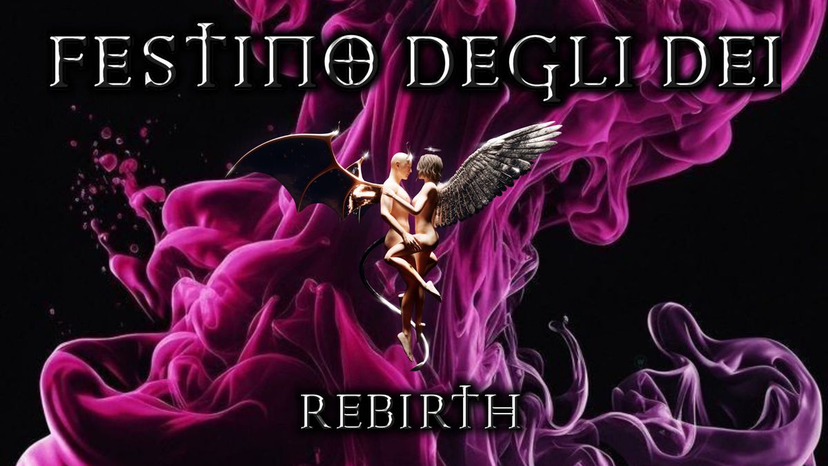 Festino degli Dei - REBIRTH 