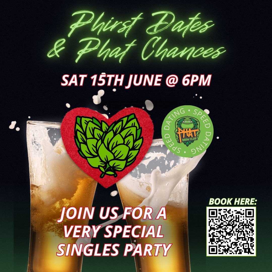 Phirst Dates & Phat Chances Singles Party