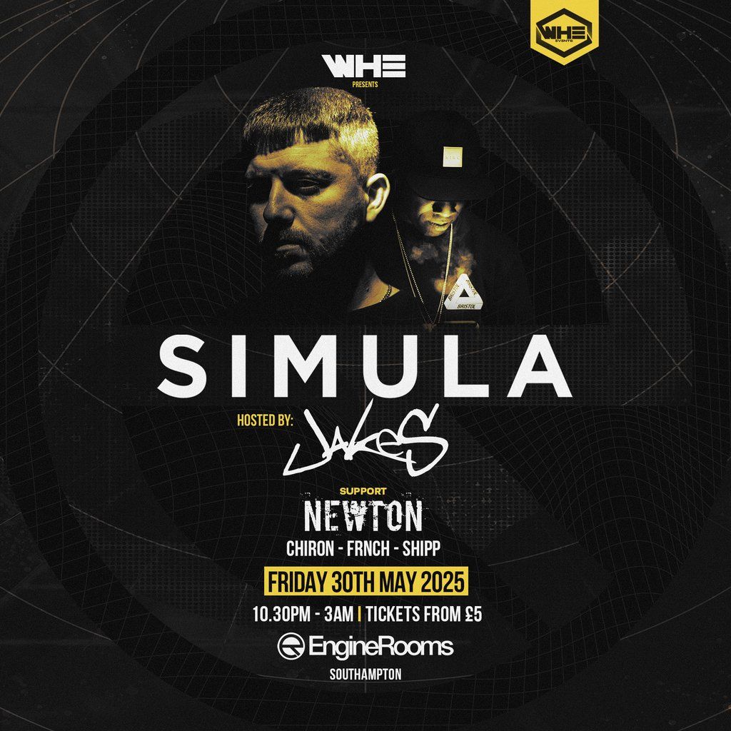 WHE Presents: Simula & Jakes + Support