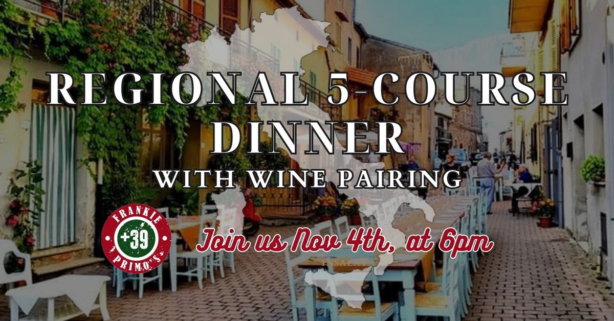 5-Course & Wine Tasting Regional Dinner