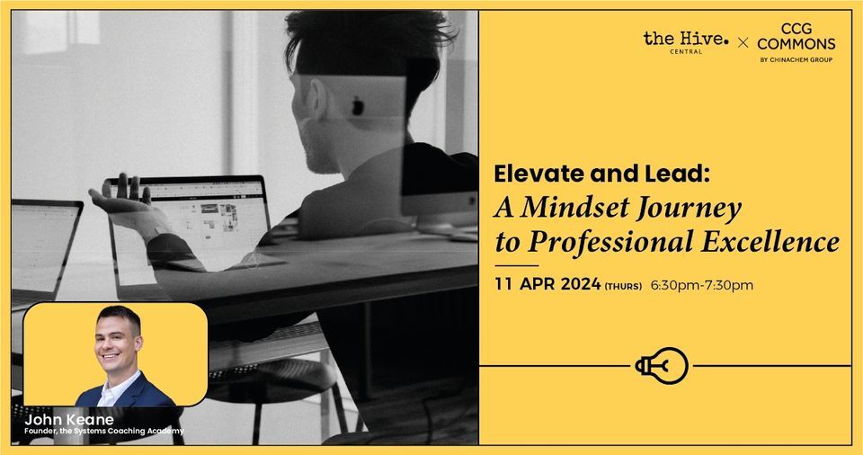 Elevate and Lead: A Mindset Journey to Professional Excellence