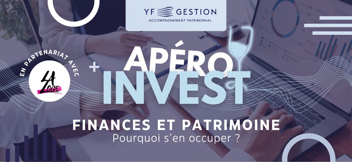 Ap\u00e9ro Invest - Pourquoi s'occuper de ses finances ?