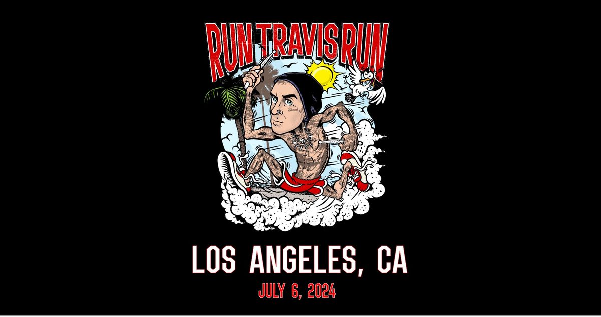 Run Travis Run | Los Angeles, CA