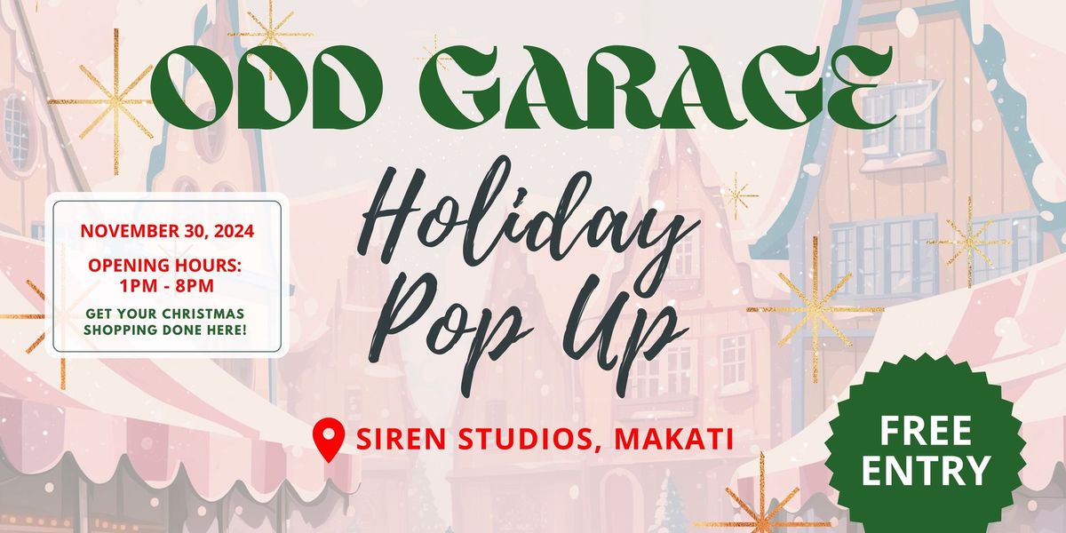 Odd Garage: Holiday Pop-Up @ Siren Studios, Makati