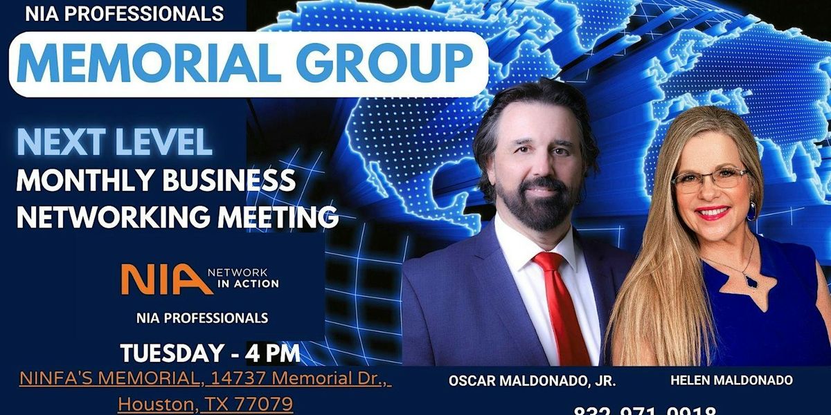 NEXT LEVEL MONTHLY BUSINESS NETWORKING MEETING - NIA  MEMORIAL GROUP