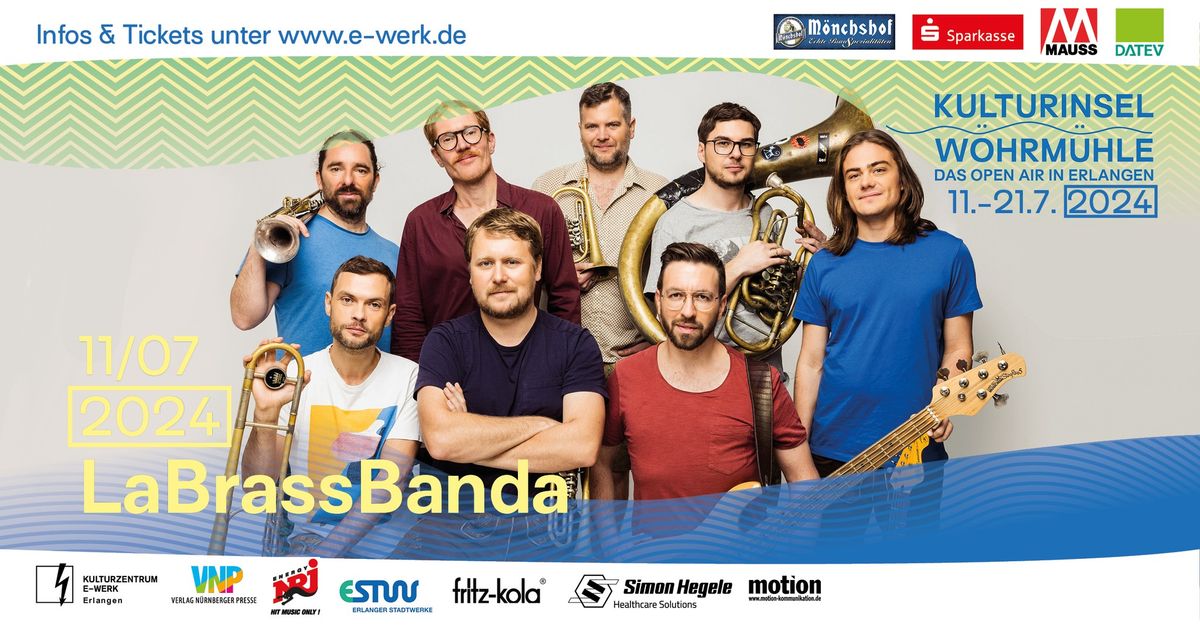 Ausverkauft! LaBrassBanda \u2022 Erlangen \u2022 Kulturinsel W\u00f6hrm\u00fchle Open Air