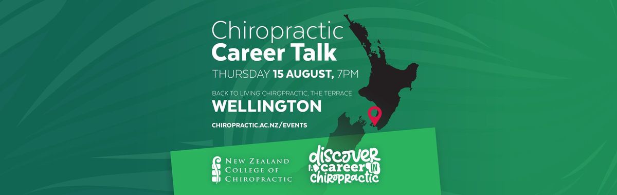 Wellington Chiropractic Career Talk