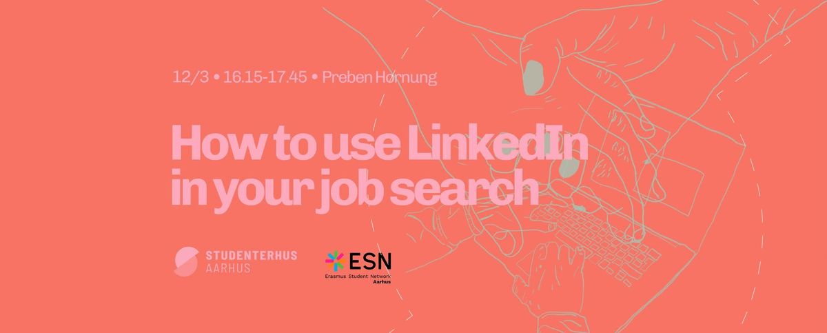 How to use LinkedIn in your job search 