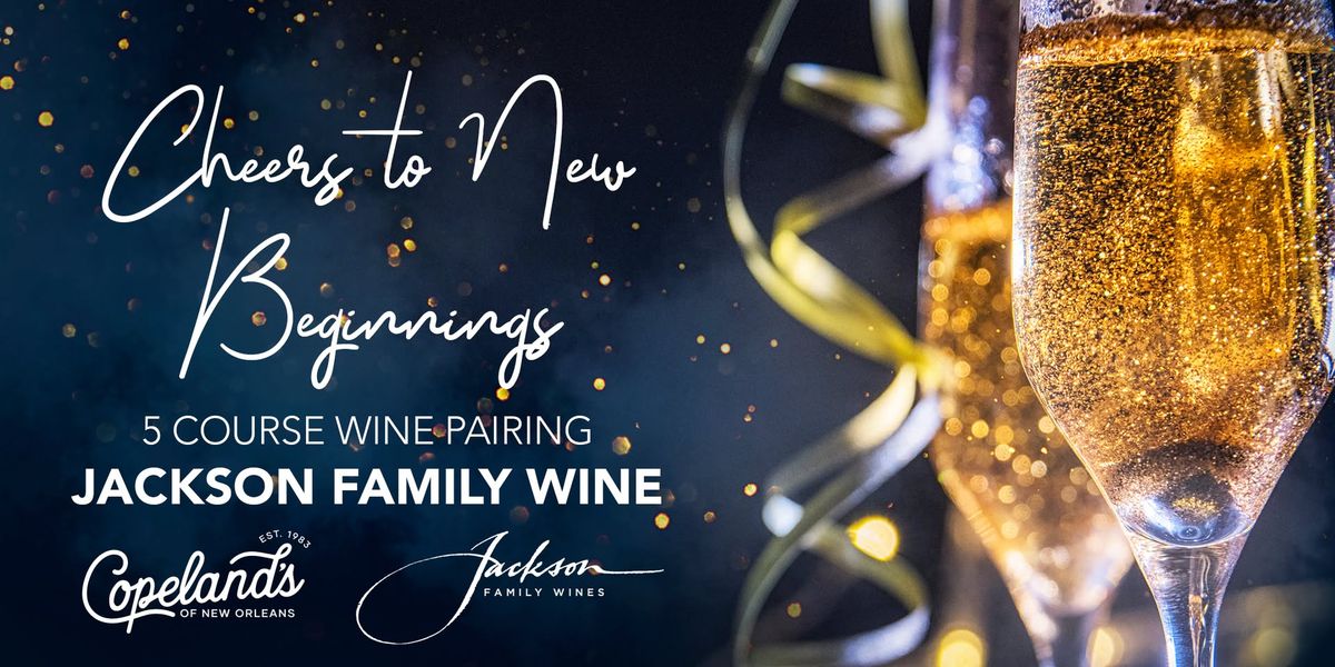 Cheers to New Beginnings: Jackson Family Wine Dinner