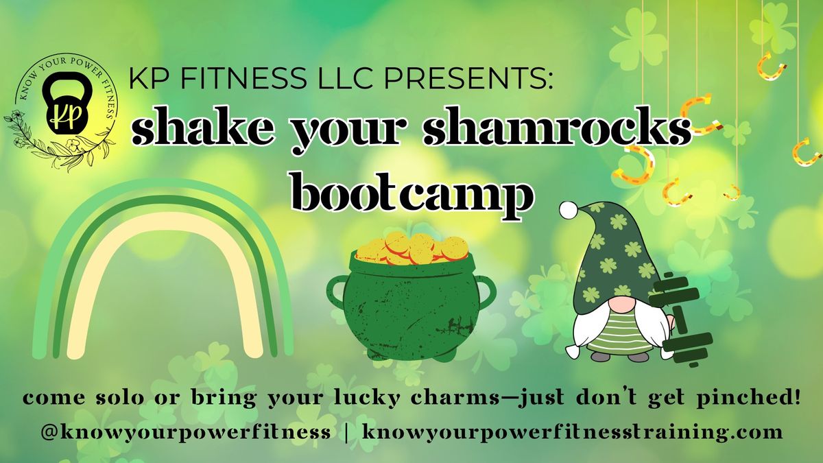 Shake Your Shamrocks Bootcamp! \ud83c\udf40\ud83d\udcaa\ud83c\udf89