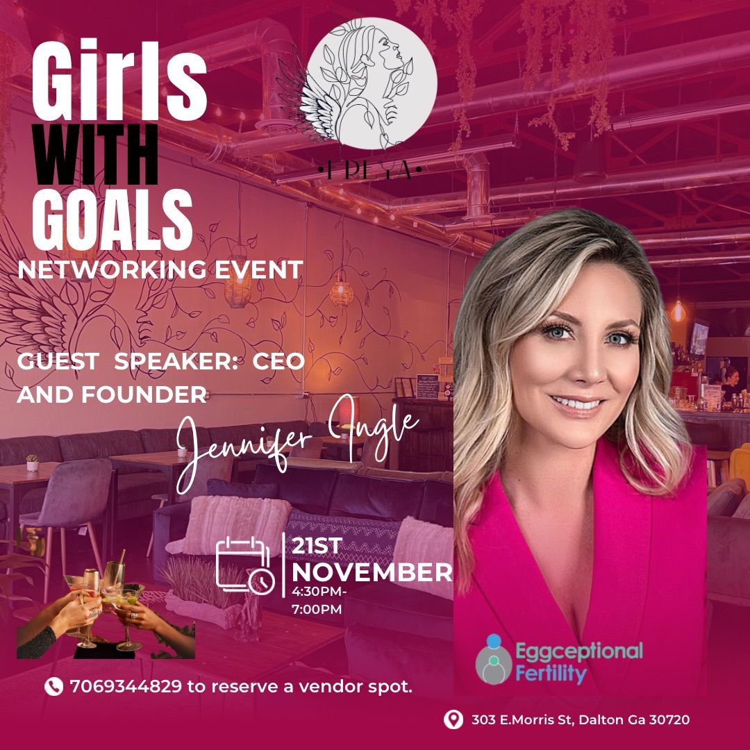 The Girl's with Goals Networking event