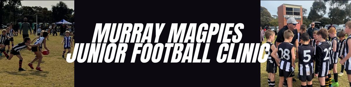 Murray Magpies FREE Junior Football Clinic