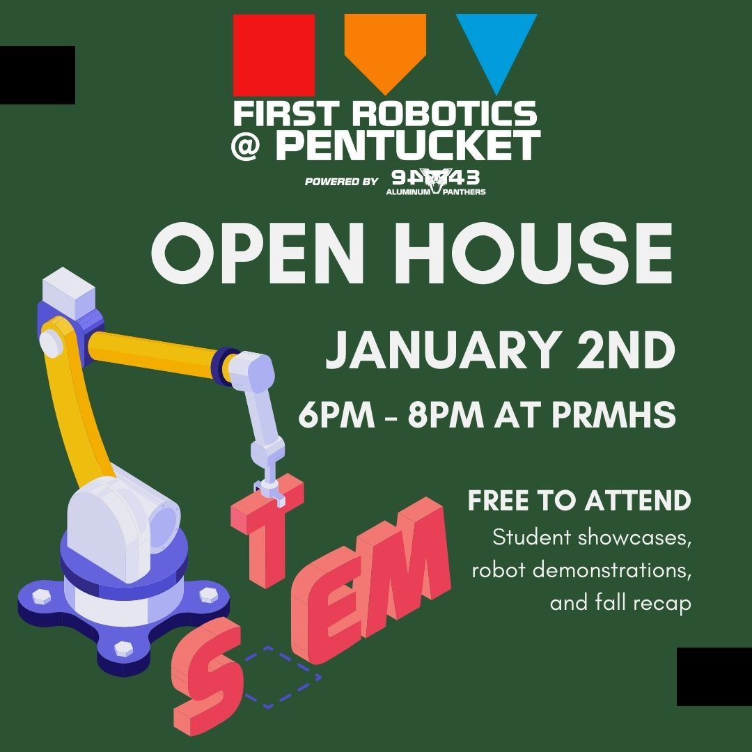 FIRST Robotics @ Pentucket Open House