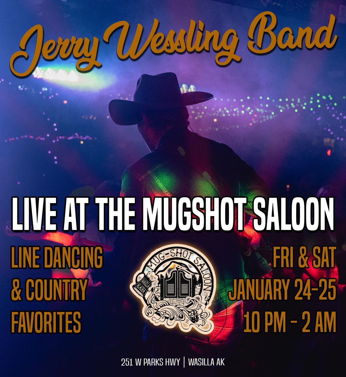 JERRY WESSLING BAND LIVE AT THE MUGSHOT SALOON FRI & SAT JAN 24-25 10PM-2AM