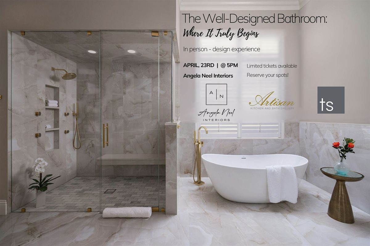 The Well Designed Bathroom - Where it Truly Begins - Design Experience ...