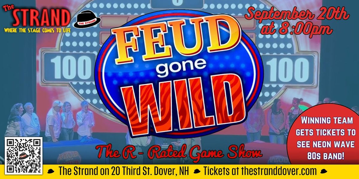 Feud Gone Wild: The R-Rated Game Show at the Strand