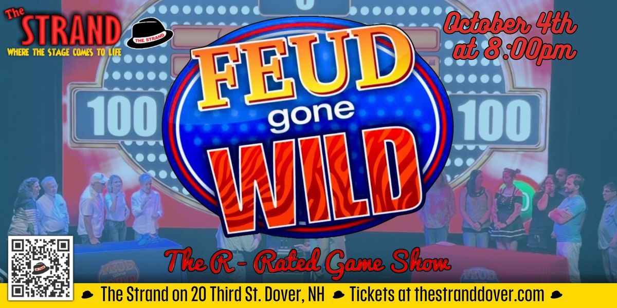 Feud Gone Wild: The R-Rated Game Show at the Strand