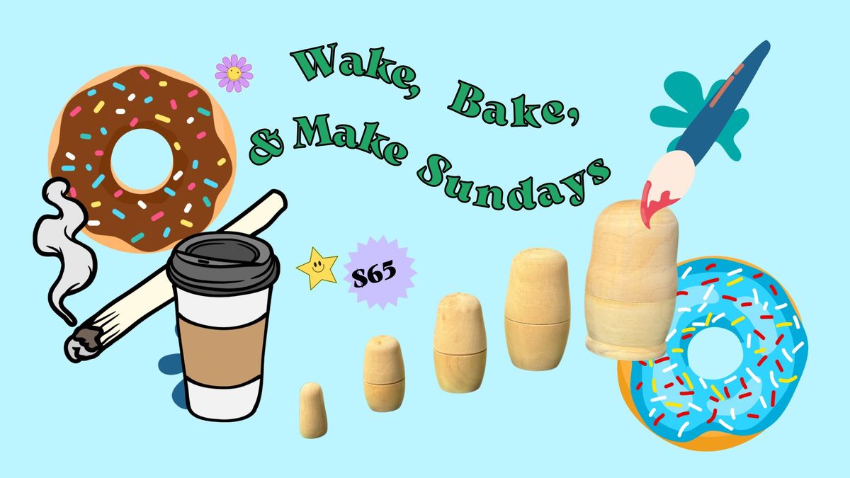 Puff & Paint with Amy: Wake, Bake, & Make