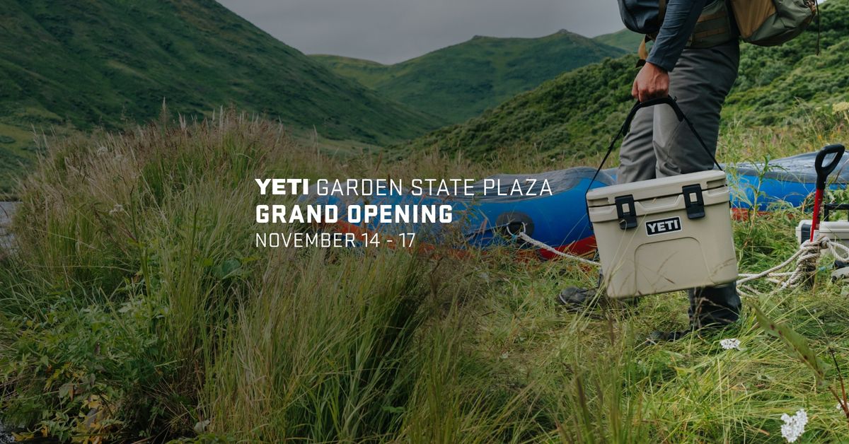 YETI\u00ae GARDEN STATE PLAZA GRAND OPENING WEEKEND