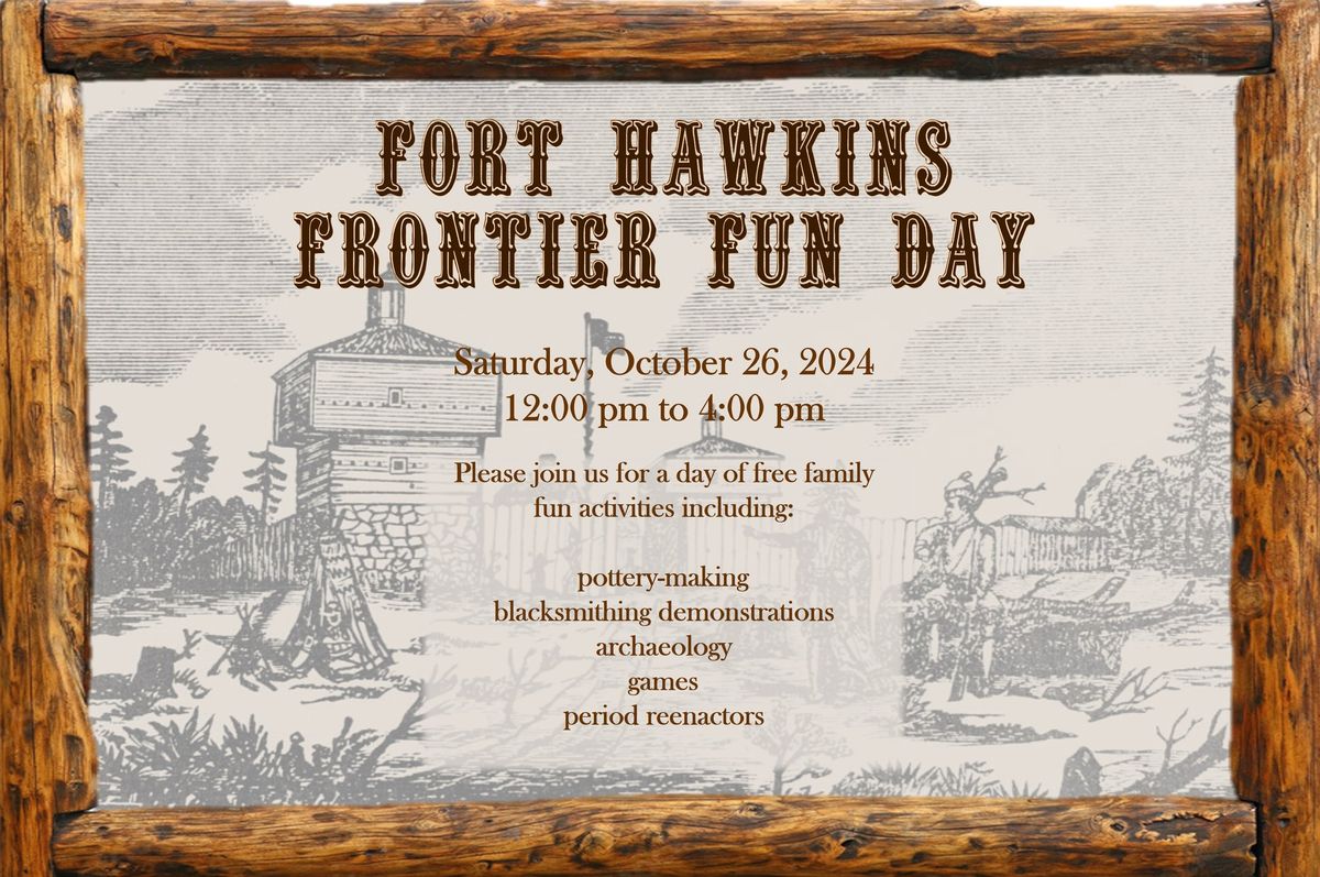 Fort Hawkins Frontier Fun Day