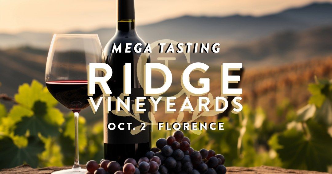 MEGA Wine Tasting: RIDGE VINEYARDS (Florence)