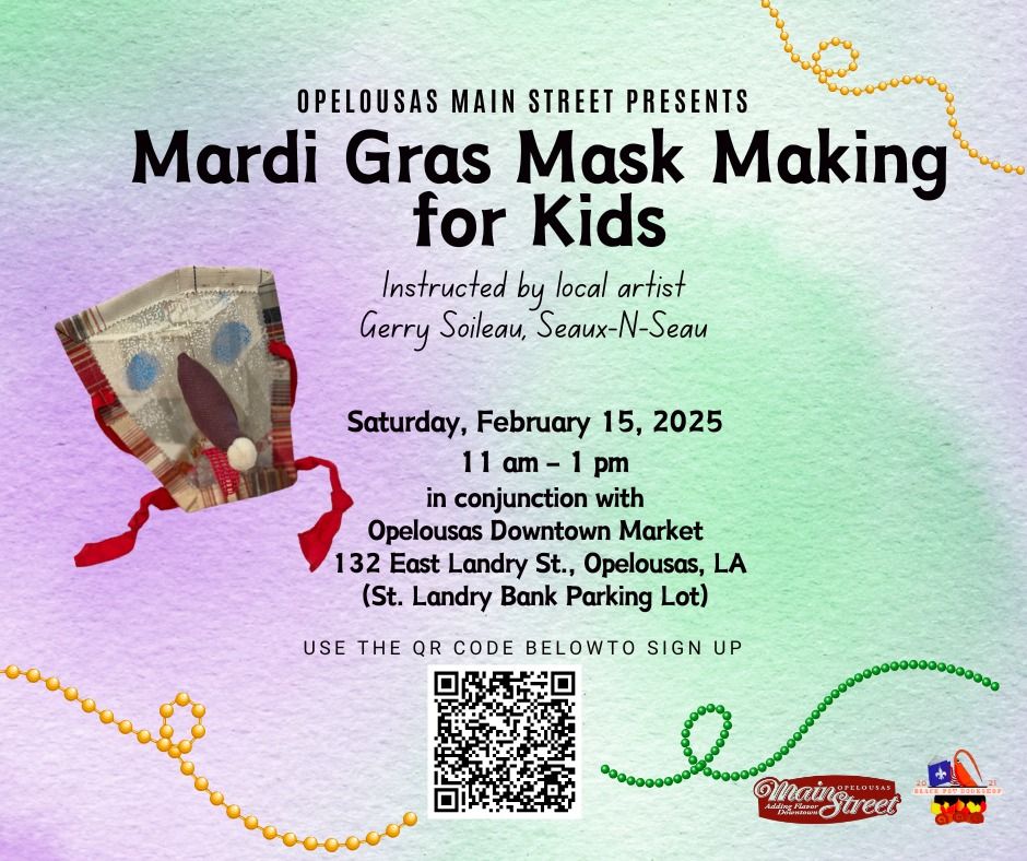 Mardi Gras Mask Making at Opelousas Downtown Market