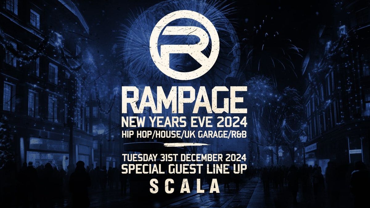 Rampage Sound New Years Eve Rave | Scala