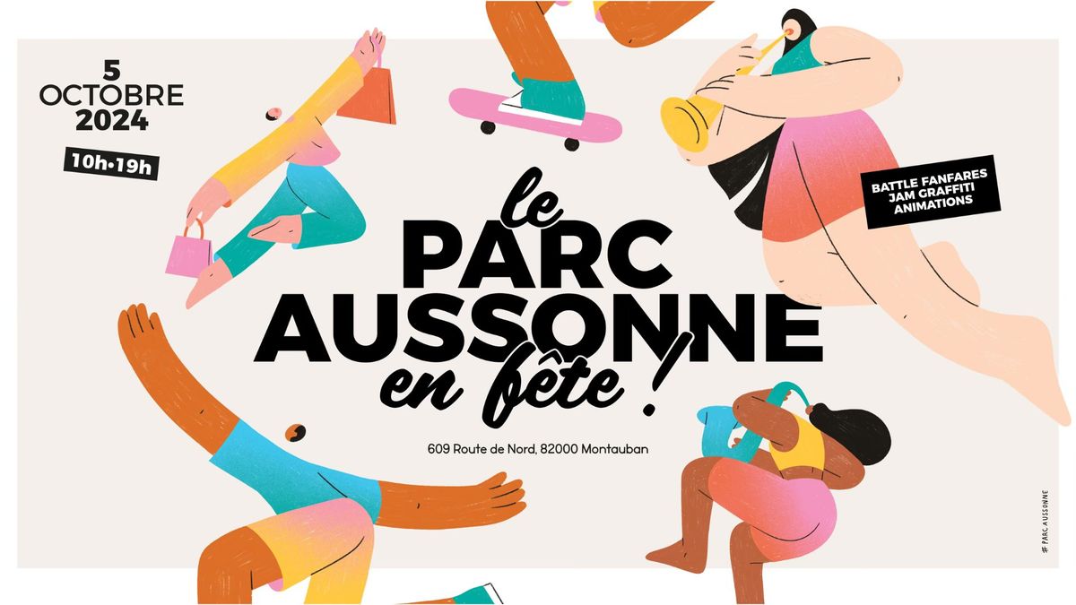 LE PARC AUSSONNE EN F\u00caTE ! #F\u00caTEDUPARC2024