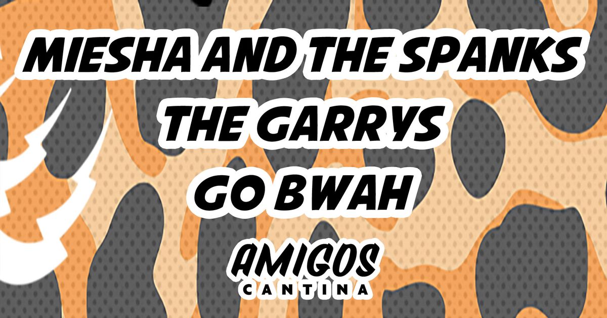 Miesha and the Spanks w\/ The Garrys, Go Bwah (Album Release)