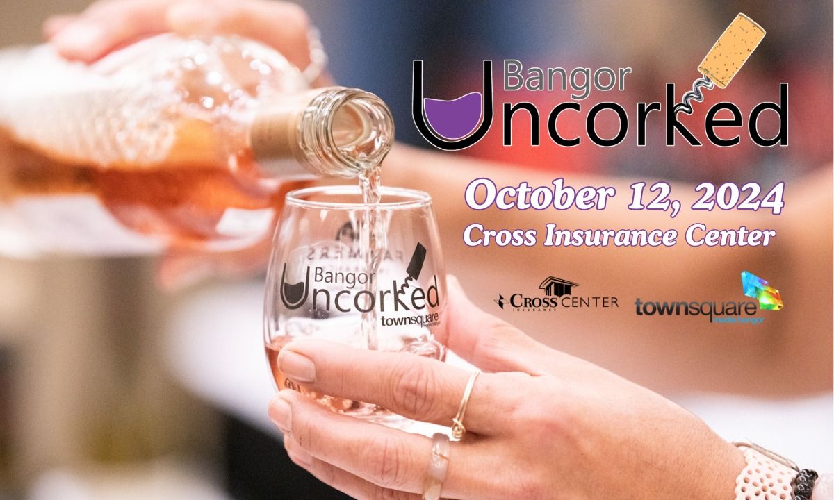 Bangor Uncorked