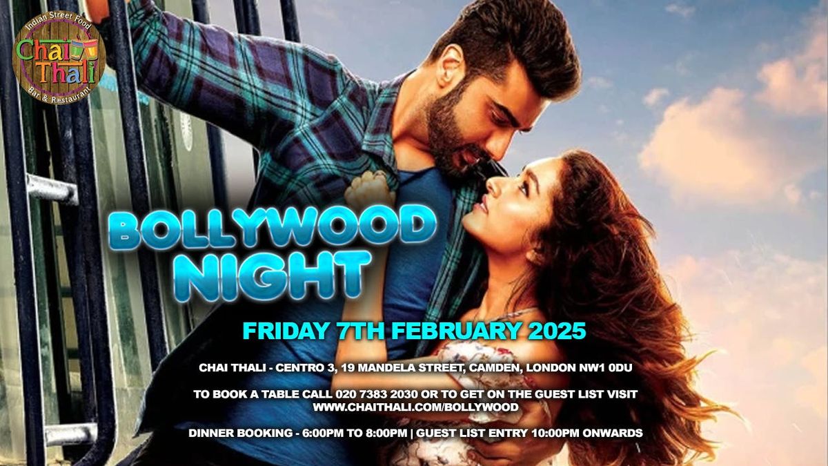 Bollywood Night - Friday 7th February 2025 - Chai Thali - Camden, London