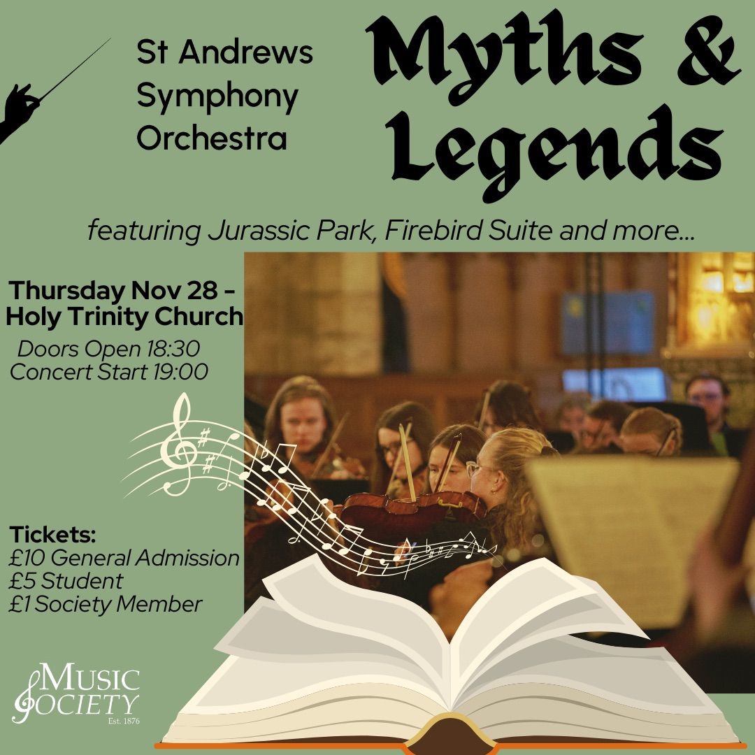 St Andrews Symphony Orchestra presents \u201cMyths and Legends\u201d