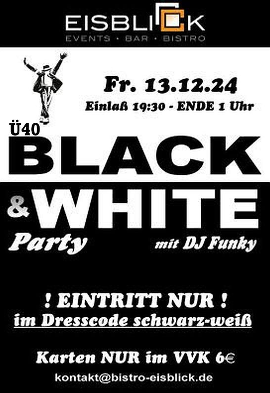 \u00dc40 Black & White-Party