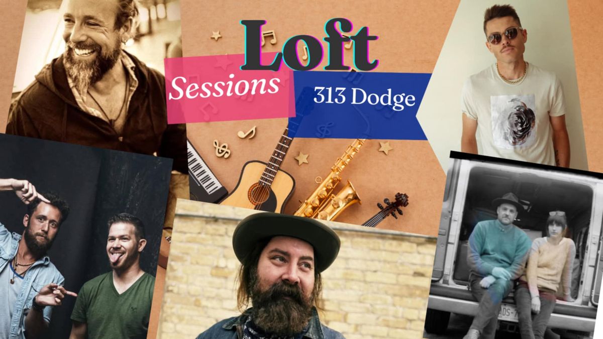 Loft Sessions \/ 313 Dodge