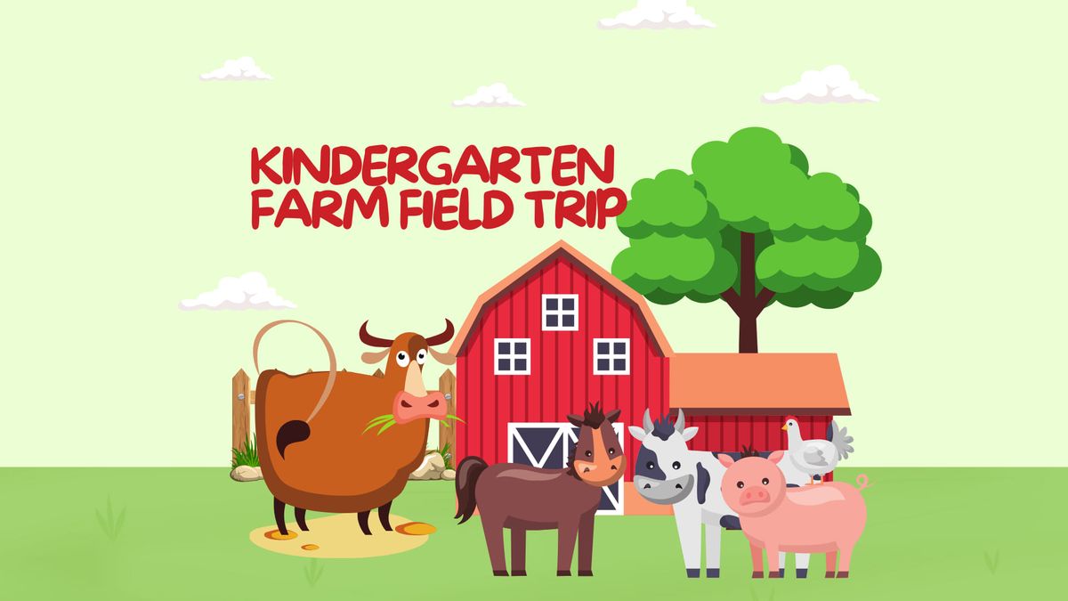 Kindergarten Farm Field Trip 