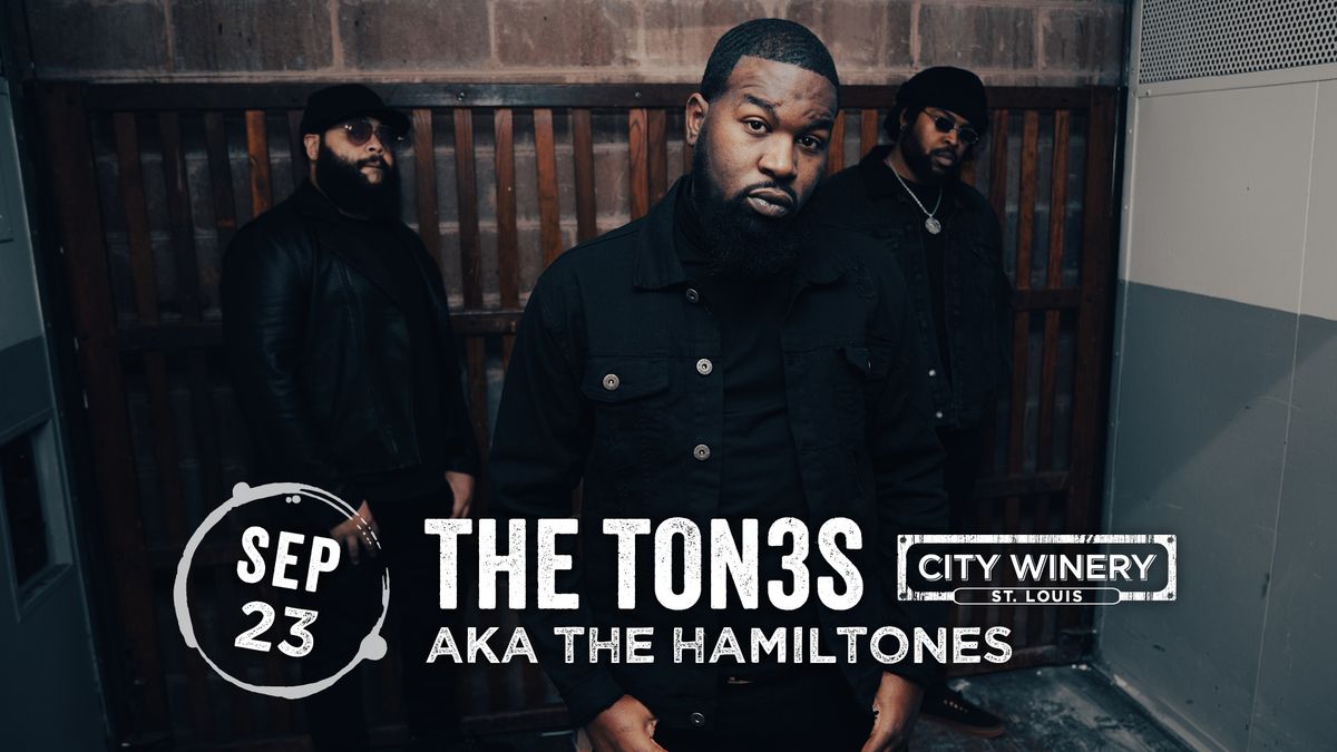 The Ton3s AKA the Hamiltones at City Winery STL